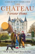 9781399603140 The Chateau - Forever Home, Verzenden, Nieuw, Dick Strawbridge