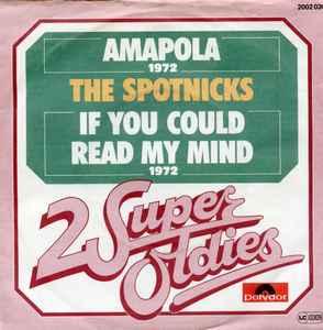 vinyl single 7 inch - The Spotnicks - Amapola / If You Co..., Cd's en Dvd's, Vinyl Singles, Verzenden, Zo goed als nieuw, 7 inch