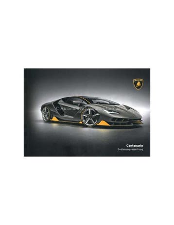 2016 LAMBORGHINI CENTENARIO INSTRUCTIEBOEKJE DUITS