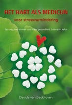 Het hart als medicijn voor stressvermindering 9789463654005, Verzenden, Gelezen, Davida van Beckhoven