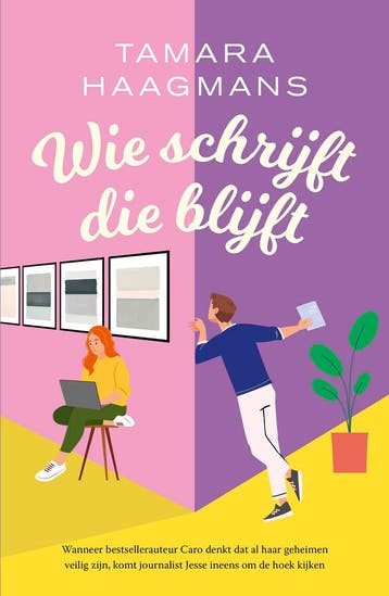 Wie schrijft die blijft - Tamara Haagmans 9789021031859, Verzenden, Zo goed als nieuw, Tamara Haagmans