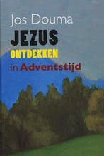 Jezus ontdekken in adventstijd 9789043513111 Jos Douma, Verzenden, Zo goed als nieuw, Jos Douma