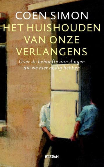 Het huishouden van onze verlangens - Coen Simon, Verzenden, Zo goed als nieuw, Coen Simon