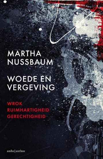 9789026329470 Woede en vergeving | Tweedehands, Boeken, Verzenden, Zo goed als nieuw, Martha Nussbaum