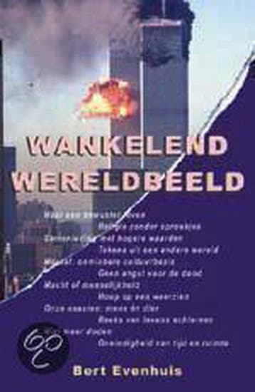 Wankelend wereldbeeld 9789065562289 B. Evenhuis, Verzenden, Gelezen, B. Evenhuis
