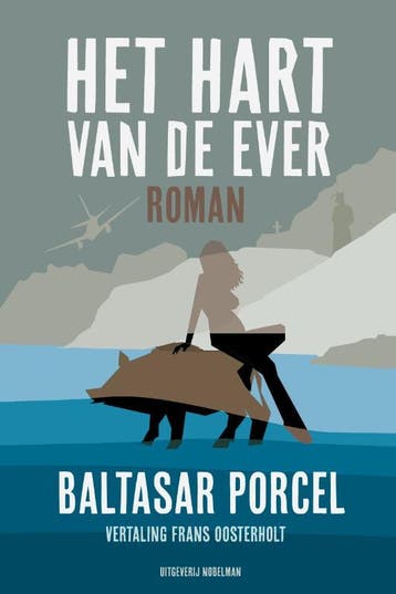 Het Hart Van De Ever | Baltasar Porcel | Nieuw, Ophalen of Verzenden, Nieuw, Baltasar Porcel