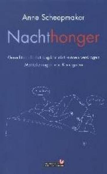 Nachthonger - A. Scheepmaker 9789044602791, Boeken, Kookboeken, Verzenden, Zo goed als nieuw, A. Scheepmaker