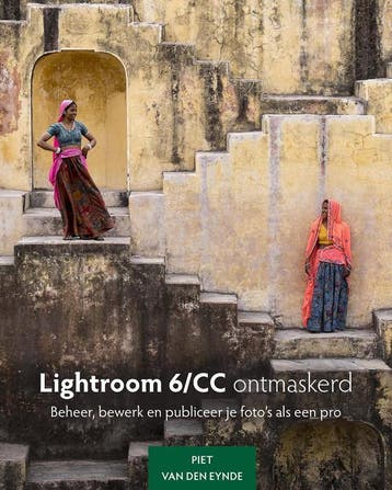 Lightroom 6/CC ontmaskerd - Piet Van den Eynde 9789082468502, Verzenden, Zo goed als nieuw, Piet Van den Eynde