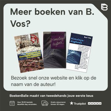 Hoger dan de Dhaulagiri 9789038874524 B. Vos, Verzenden, Gelezen, B. Vos
