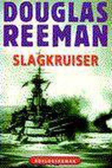Slagkruiser - Douglas Reeman 9789022523186, Boeken, Verzenden, Gelezen, Douglas Reeman
