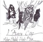 cd - Maher Shalal Hash Baz - LAutre Cap, Verzenden, Zo goed als nieuw