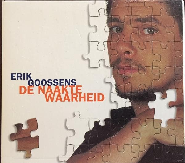 Erik Goossens - De Naakte Waarheid, Cd's en Dvd's, Cd's | Pop, Gebruikt, Ophalen of Verzenden