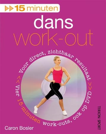15 minuten dansen work-out / Tirion sport - Caron Bosler, Verzenden, Gelezen, Caron Bosler