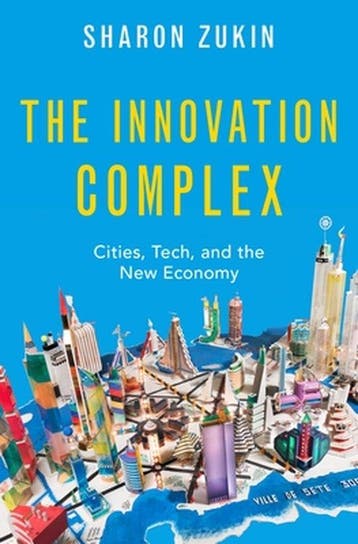 The Innovation Complex - Sharon Zukin 9780190083830, Verzenden, Gelezen, Sharon Zukin