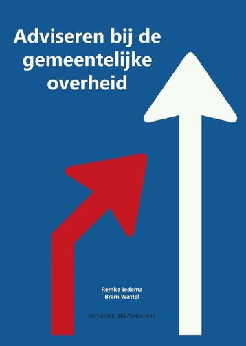 9789492394521 Adviseren bij de gemeentelijke overheid, Verzenden, Nieuw, Remko Iedema