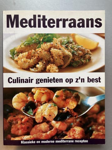 Mediterraans Culinair Genieten Op Zn Best 9789039617144, Boeken, Verzenden, Gelezen