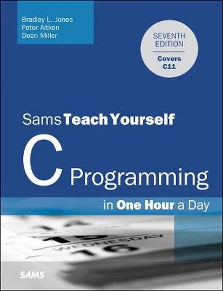 9780789751997 C Programming in One Hour a Day, Sams Teach..., Boeken, Schoolboeken, Zo goed als nieuw, Verzenden
