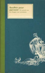 Souffrir pour parvenir 9789066130067, Boeken, Verzenden, Zo goed als nieuw