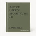 JUSTICE LIBERTY SECURITY / IES / 11 9789054874720, Boeken, Verzenden, Gelezen, B. Martenczuk
