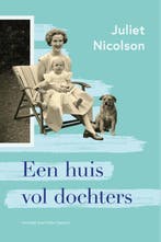 Een Huis Vol Dochters 9789083551159 Juliet Nicolson, Boeken, Ophalen of Verzenden, Nieuw, Juliet Nicolson