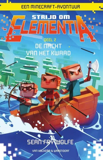 Nacht van het kwaad / Strijd om Elementia / 2 - Sean Fay, Verzenden, Gelezen, Sean Fay Wolfe