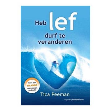 Heb lef, durf te veranderen - Tica Tica Peeman 9789024400935, Verzenden, Zo goed als nieuw, Tica Tica Peeman