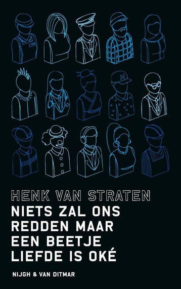 Niets zal ons redden maar een beetje liefde is oké (Nieuw), Verzenden, Nieuw, Henk van Straten