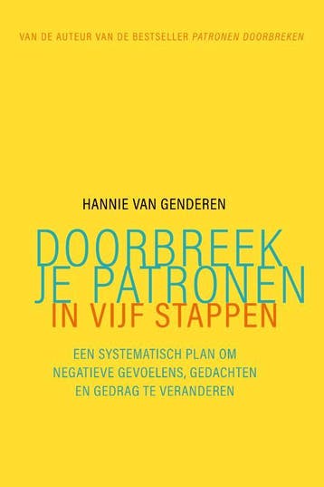 Doorbreek je patronen in vijf stappen - Hannie van Genderen, Verzenden, Zo goed als nieuw, Hannie van Genderen