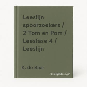 Leeslijn spoorzoekers / 2 Tom en Pom / Leesfase 4 / Leeslijn, Boeken, Schoolboeken, Verzenden, Gelezen, K. de Baar