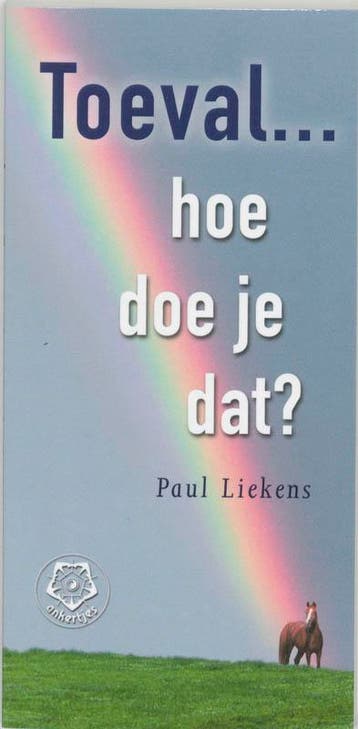 Toeval ... hoe doe je dat? / Ankertjes / 286 - Paul Liekens, Verzenden, Zo goed als nieuw, Paul Liekens