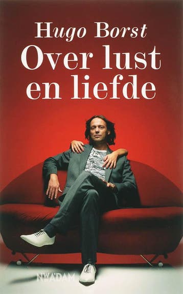Over lust en liefde - H. Borst 9789046802304, Boeken, Verzenden, Gelezen, H. Borst