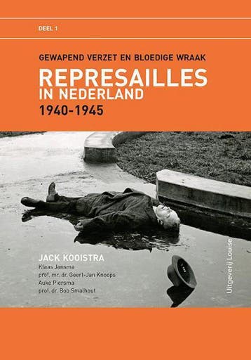 Represailles 1: Represailles in Nederland 1940-1945 /, Boeken, Verzenden, Gelezen, Bob Smalhout