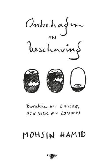 Onbehagen En Beschaving | Mohsin Hamid | Nieuw, Boeken, Ophalen of Verzenden, Nieuw, Mohsin Hamid