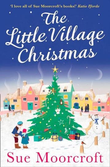 The Little Village Christmas The 1 Christmas Bestseller, Verzenden, Gelezen, Sue Moorcroft