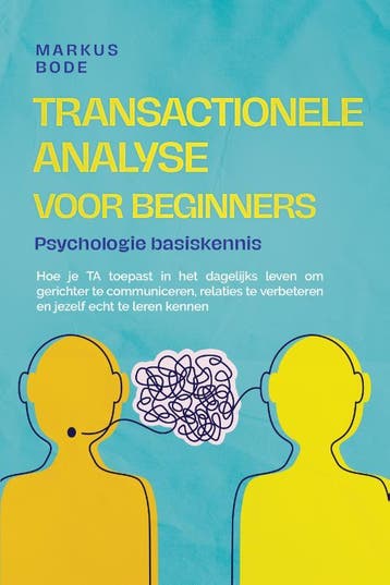 Transactionele Analyse Voor Beginners – Psychologie Basisken, Boeken, Ophalen of Verzenden, Nieuw, Markus Bode