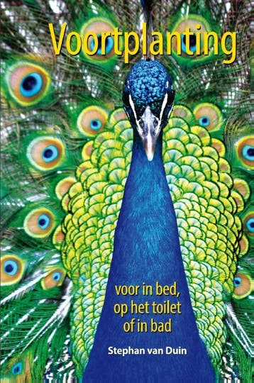 Voortplanting voor in bed, op het toilet of in bad, Verzenden, Zo goed als nieuw, Stephan van Duin