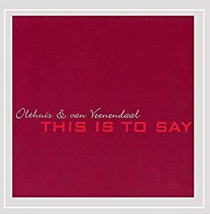 cd digi - Olthuis &amp; Van Veenem - This Is to Say, Verzenden, Zo goed als nieuw