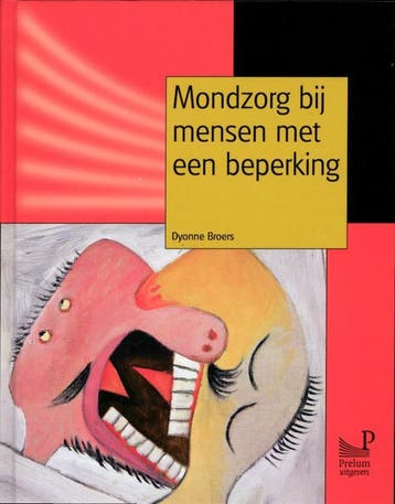 Mondzorg bij mensen met een beperking - Dyonne Broers, Boeken, Verzenden, Zo goed als nieuw, Dyonne Broers