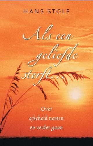 Als een geliefde sterft ... 9789020282948 Hans Stolp, Verzenden, Gelezen, Hans Stolp