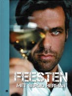 Feesten met Sergio Herman 9789490028770 Sergio Herman, Boeken, Kookboeken, Verzenden, Zo goed als nieuw, Sergio Herman