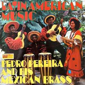 LP gebruikt - Pedro Pereira And His Mexican Brass - Latin..., Verzenden, Zo goed als nieuw, Overige formaten