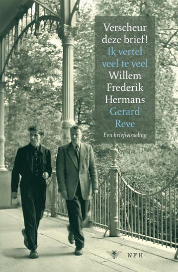 Verscheur deze brief! Ik vertel veel te veel - Gerard Reve, Verzenden, Zo goed als nieuw, Gerard Reve
