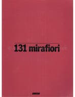 1979 FIAT 131 MIRAFIORI BROCHURE DUITS, Nieuw, Author