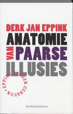 Anatomie van paarse illusies 9789058263841 D. Eppink, Boeken, Romans, Gelezen, Verzenden