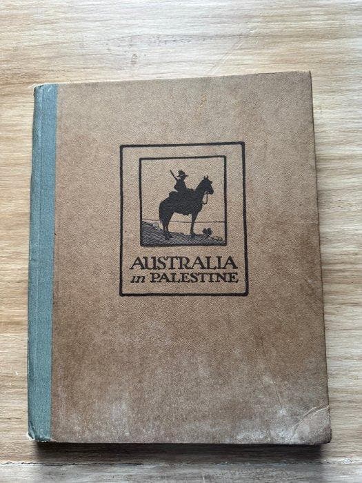 H. S. Gullett et Charles Barrett - Australia In Palestine -, Antiek en Kunst, Antiek | Boeken en Bijbels