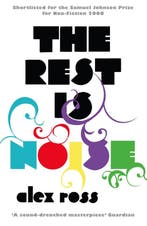 The Rest is Noise 9781841154763 Alex Ross, Verzenden, Gelezen, Alex Ross