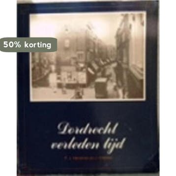 Dordrecht verleden tijd - Horsman 9789061202325, Verzenden, Gelezen, Horsman