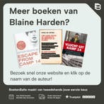 Escape from Camp 14 9780143122913 Blaine Harden, Boeken, Verzenden, Gelezen, Blaine Harden