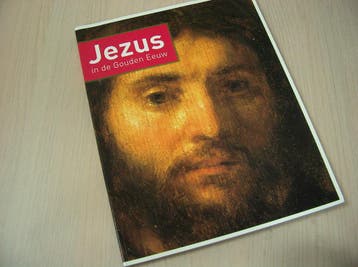 Blankert, Albert -  Jezus in de Gouden Eeuw, Nieuw
