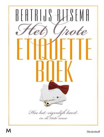 Het grote etiquetteboek - Beatrijs Ritsema 9789029086707, Verzenden, Gelezen, Beatrijs Ritsema